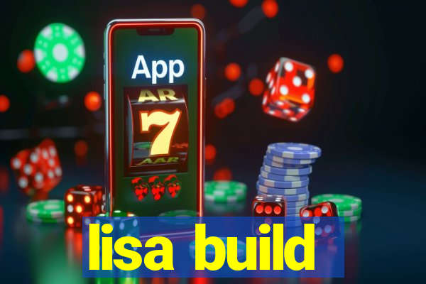 lisa build